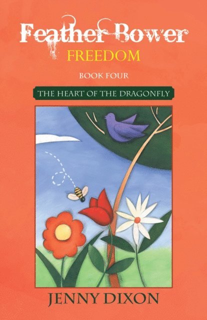 Jenny Dixon - Feather Bower Freedom, E-bok