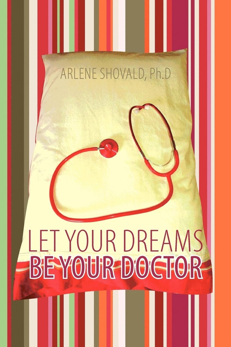 Let Your Dreams Be Your Doctor