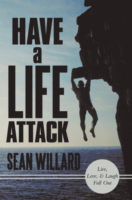 Have a Life Attack