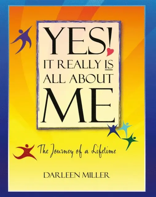 Darleen Miller - Yes! It Really Is All About Me, E-bok. Tillgänglighet: Lägg i varukorg