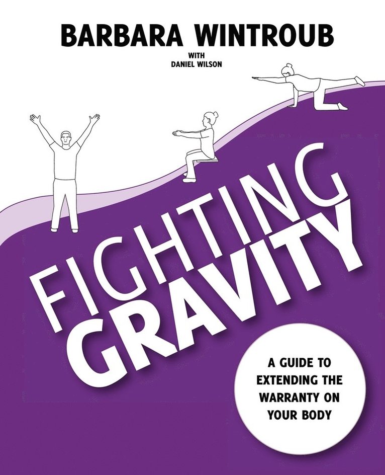 Barbara Wintroub - Fighting Gravity, Häftad