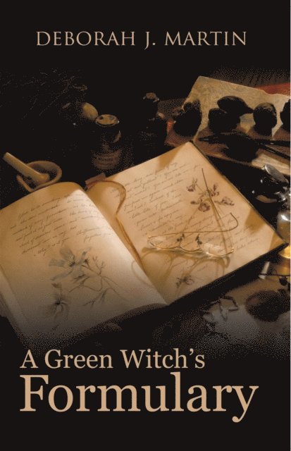 Deborah J. Martin - Green Witch's Formulary, E-bok