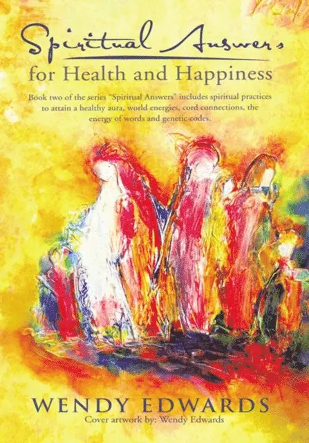 Wendy Edwards - Spiritual Answers for Health and Happiness, E-bok. Tillgänglighet: Lägg i varukorg