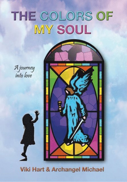 Viki Hart, Archangel Michael - Colors of My Soul, E-bok