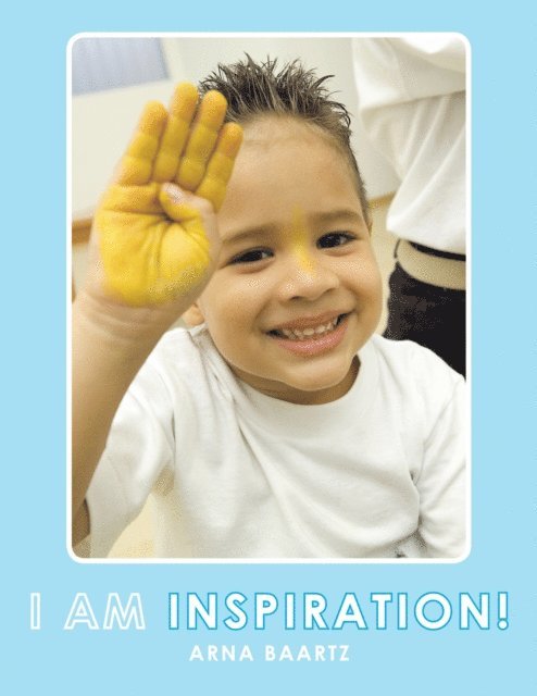 Arna Baartz - I Am Inspiration!, E-bok