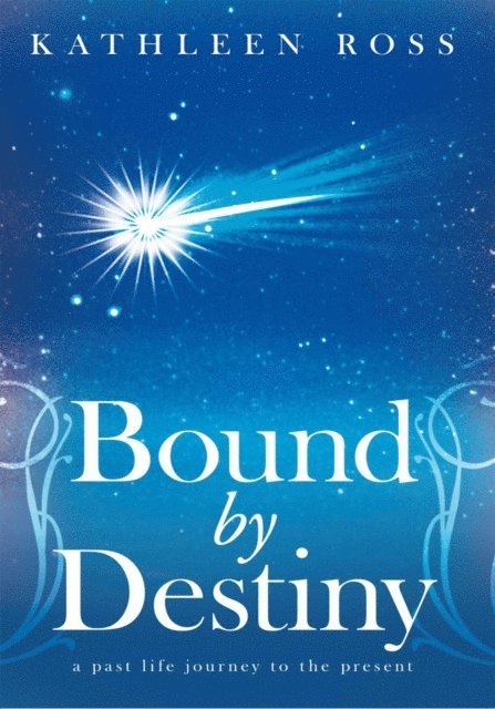 Kathleen Ross - Bound by Destiny, E-bok