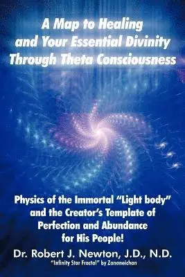 Robert J Newton - Map to Healing and Your Essential Divinity Through Theta Consciousness, Häftad. Tillgänglighet: Lägg i varukorg
