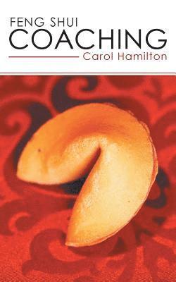 Carol Hamilton - Feng Shui Coaching, Häftad. Tillgänglighet: Lägg i varukorg
