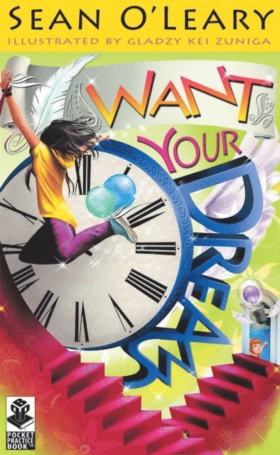 Sean O'Leary - Want Your Dreams, E-bok