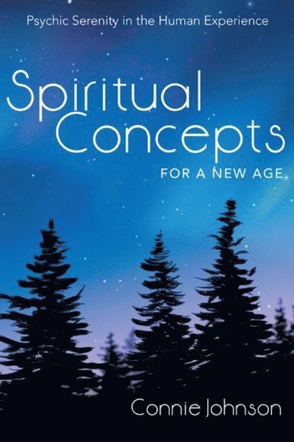 Connie Johnson - Spiritual Concepts for a New Age, E-bok