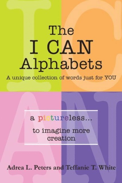 Adrea L. Peters, Teffanie T. White - I Can Alphabets, E-bok