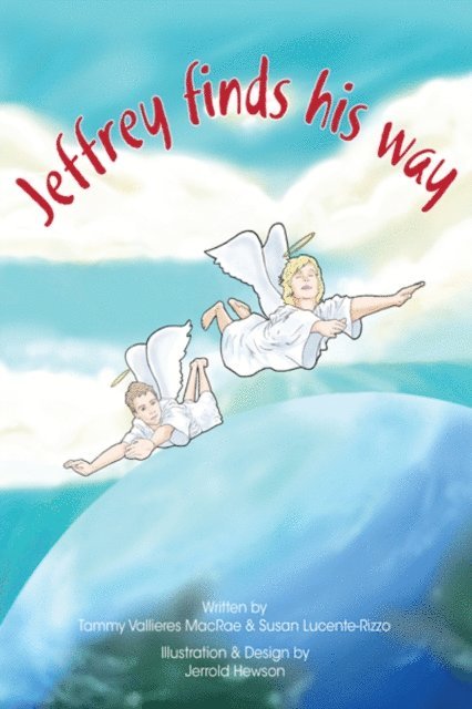 Susan Lucente-Rizzo, Tammy Vallieres MacRae - Jeffrey Finds His Way, E-bok. Tillgänglighet: Lägg i varukorg
