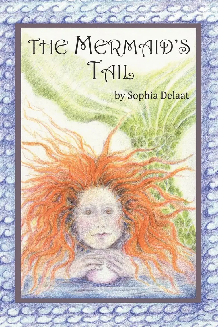 Sophia Delaat - Mermaid's Tail, Häftad. Tillgänglighet: Lägg i varukorg