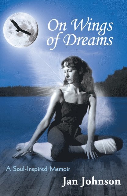 Jan Johnson - On Wings of Dreams, E-bok
