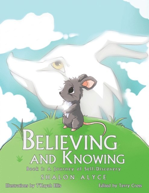 Shalon Alyce, Terry Cross - Believing and Knowing, E-bok