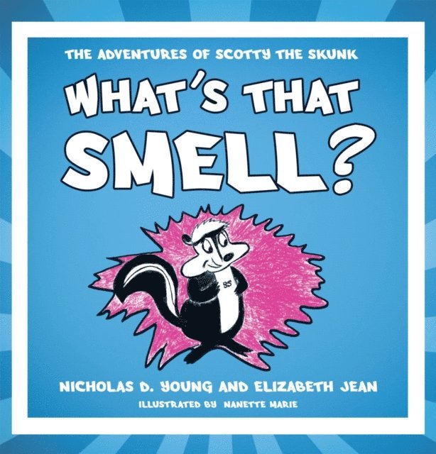Nicholas D. Young, Elizabeth Jean - What's That Smell?, E-bok