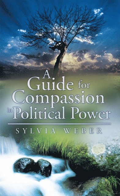 Sylvia Weber - Guide for Compassion in Political Power, E-bok
