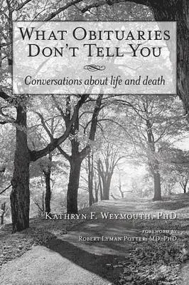 Kathryn F Weymouth - What Obituaries Don't Tell You, Häftad. Tillgänglighet: Lägg i varukorg
