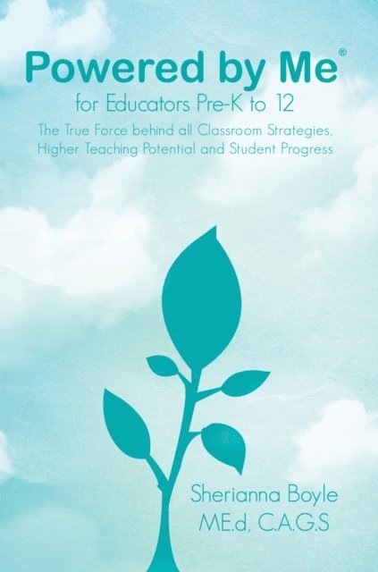 Sherianna Boyle - Powered by Me(R)  for Educators Pre-K to 12, E-bok