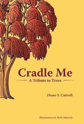Diane S Cattrell - Cradle Me, Inbunden