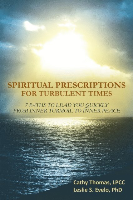 Cathy Thomas - Spiritual Prescriptions for Turbulent Times, E-bok