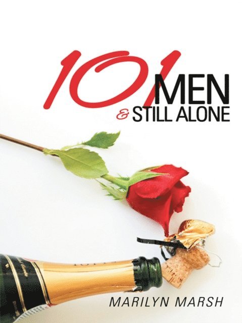 Marilyn Marsh - 101 Men and Still Alone, E-bok