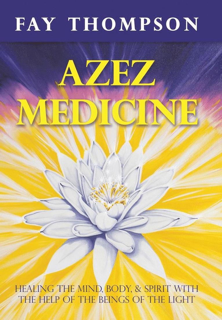 Fay Thompson - Azez Medicine, Inbunden