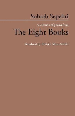Sohrab Sepehri - Selection of Poems from the Eight Books, Häftad