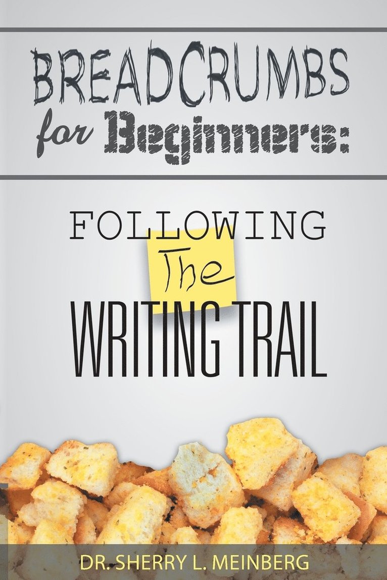 Sherry L Meinberg - Breadcrumbs for Beginners, Häftad. Tillgänglighet: Lägg i varukorg