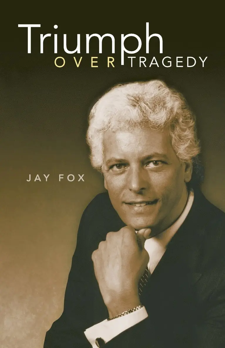 Jay Fox - Triumph Over Tragedy, Häftad. Tillgänglighet: Lägg i varukorg