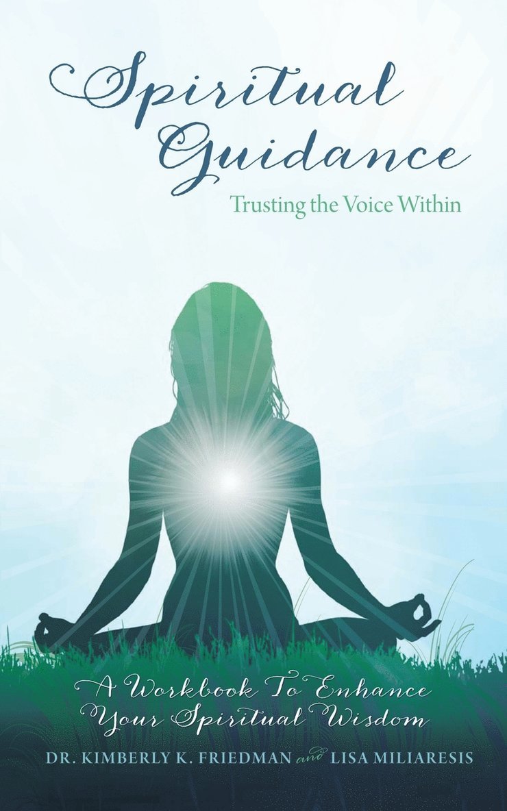 Kimberly Friedman, Lisa Miliaresis - Spiritual Guidance, Häftad