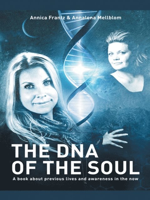 Annalena Mellblom, Annica Frantz - Dna of the Soul, E-bok