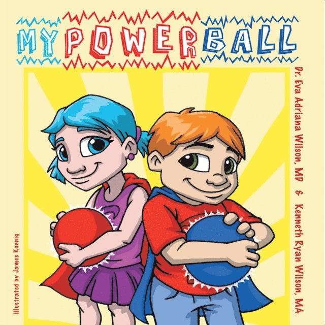 Kenneth Ryan Wilson MA, Dr. Eva Adriana Wilson Md - My Power Ball, E-bok. Tillgänglighet: Lägg i varukorg