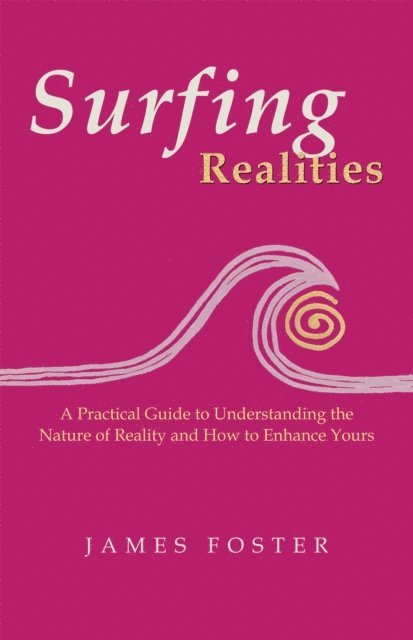 James Foster - Surfing Realities, E-bok
