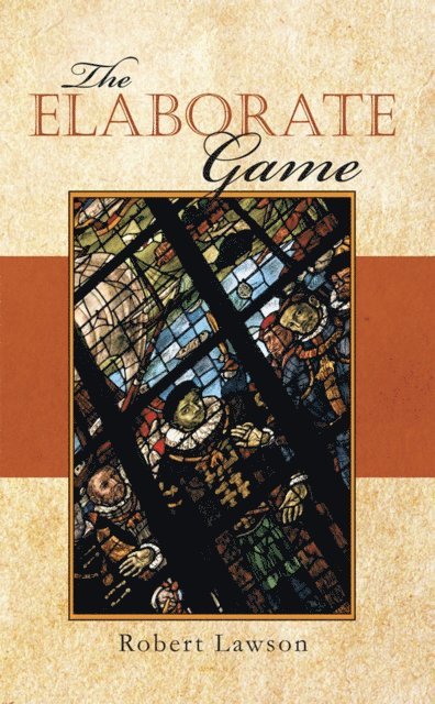 Robert Lawson - Elaborate Game, E-bok