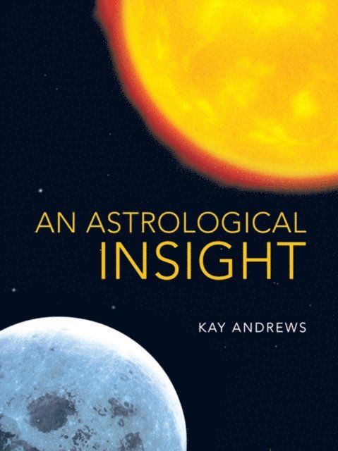 Kay Andrews - Astrological Insight, E-bok. Tillgänglighet: Lägg i varukorg