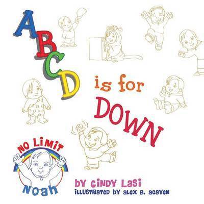 Cindy Lasi - A B C D Is for Down, Häftad. Tillgänglighet: Lägg i varukorg