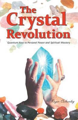 Roger Calverley - Crystal Revolution, Häftad