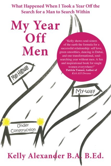 Kelly Alexander - My Year off Men, E-bok
