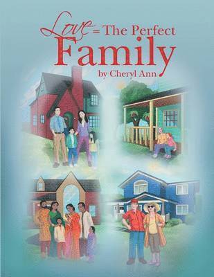 Cheryl Ann - Love = the Perfect Family, Häftad
