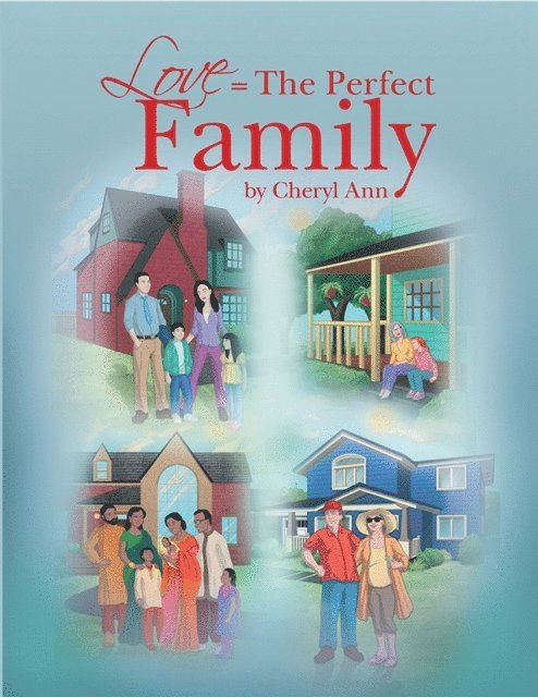 Cheryl Ann - Love = the Perfect Family, E-bok