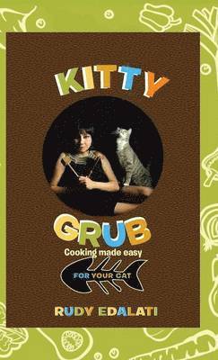Rudy Edalati - Kitty Grub, Inbunden. Tillgänglighet: Lägg i varukorg