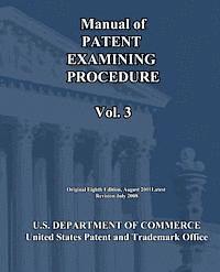 U. S. Department of Commerce - Manual of Patent Examining Procedure (Vol.3), Häftad. Tillgänglighet: Lägg i varukorg