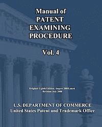 U. S. Department of Commerce - Manual of Patent Examining Procedure (Vol.4), Häftad. Tillgänglighet: Lägg i varukorg
