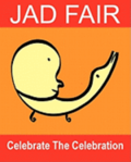 Celebrate The Celebration: The Art Of Jad Fair
