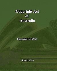 Australia - Copyright Act of Australia: Copyright Act of 1968, Häftad