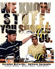 Brendan McCarthy - We Know Stuff. You Should Too.: EMQ's Guide to Sports and Living, Häftad. Tillgänglighet: Lägg i varukorg