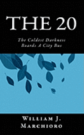 The 20: The Coldest Darkness Boards A City Bus