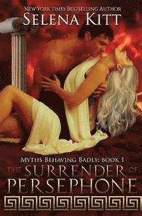 Selena Kitt - The Surrender of Persephone, Häftad. Tillgänglighet: Lägg i varukorg