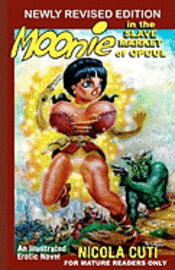 Nicola Cuti - Moonie in the Slave Market of Opuul: Moonie the Starbabe, Häftad
